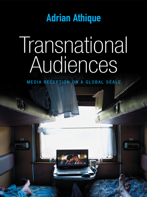 Title details for Transnational Audiences by Adrian Athique - Available